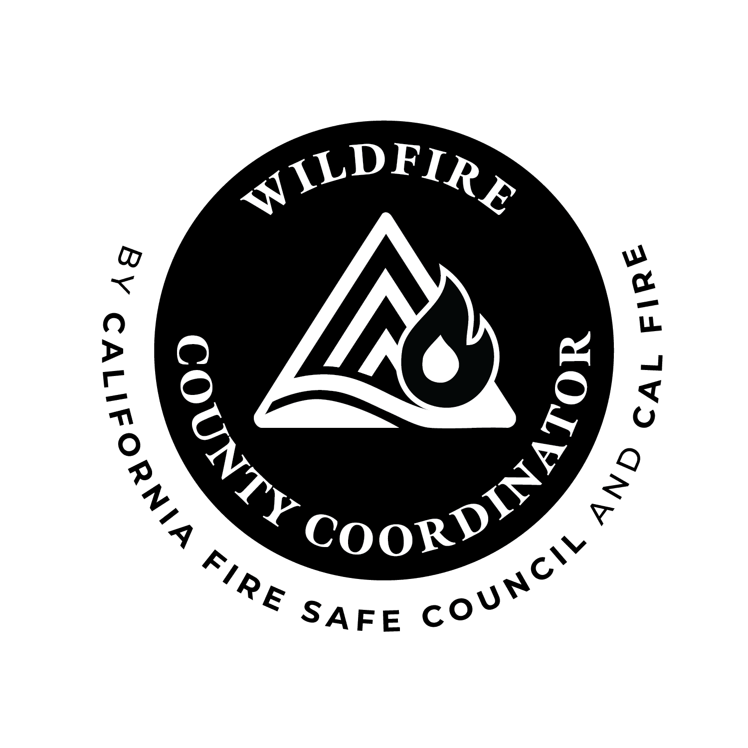 Black and white Wildfire County Coordinator logo surrounded by text reading "By California Fire Safe Council and Cal Fire".