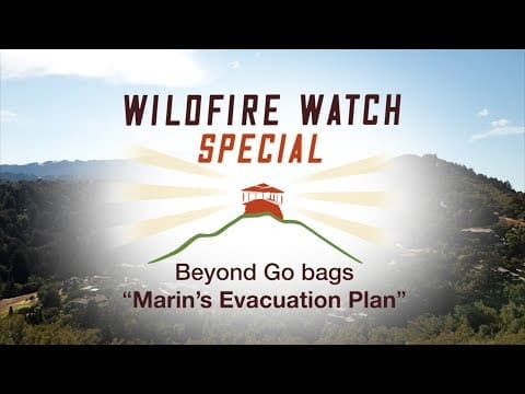 Text that reads "Wildfire Watch special" above a graphic of a fire watch house. Text below reads "Beyond go bags: 'Marin's evacuation plan'".